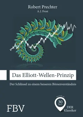 Frost / Prechter |  Das Elliott-Wellen-Prinzip | eBook | Sack Fachmedien