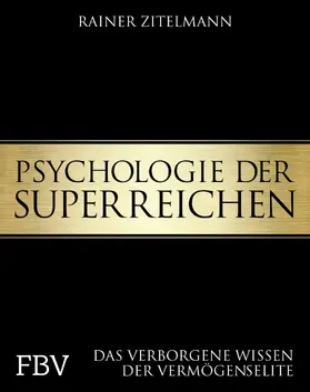 Zitelmann | Psychologie der Superreichen | E-Book | www2.sack.de
