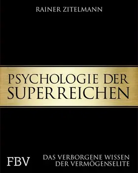 Zitelmann | Psychologie der Superreichen | E-Book | www2.sack.de
