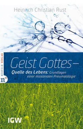 Rust |  Geist Gottes - Quelle des Lebens | Buch |  Sack Fachmedien
