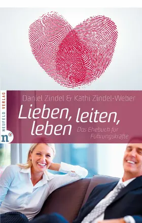 Zindel / Zindel-Weber |  Lieben, leiten, leben | eBook | Sack Fachmedien