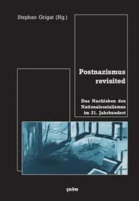 Nachtmann / Scheit / Grigat |  Postnazismus revisited | Buch |  Sack Fachmedien