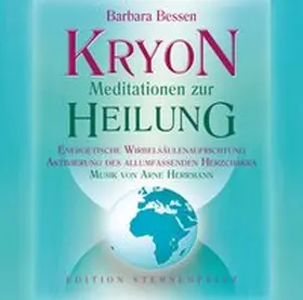 Bessen |  KRYON - Meditationen zur Heilung | Sonstiges |  Sack Fachmedien