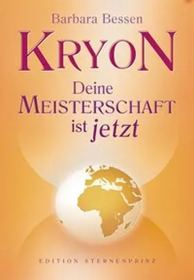 Bessen |  KRYON - Deine Meisterschaft ist jetzt | Buch |  Sack Fachmedien