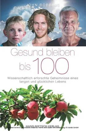 Robbins |  Gesund bleiben bis 100 | eBook | Sack Fachmedien