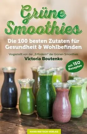 Boutenko | Grüne Smoothies | Buch | 978-3-86264-351-6 | www2.sack.de
