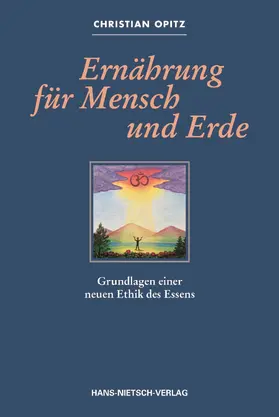 Opitz |  Ernährung für Mensch und Erde | eBook | Sack Fachmedien