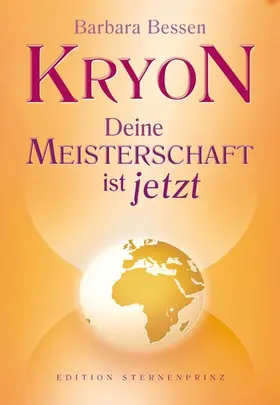 Bessen |  Kryon - Deine Meisterschaft ist jetzt | eBook | Sack Fachmedien