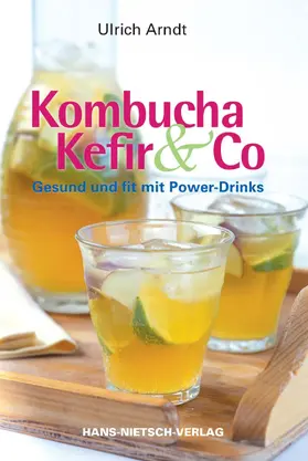 Arndt |  Kombucha, Kefir & Co. | eBook | Sack Fachmedien
