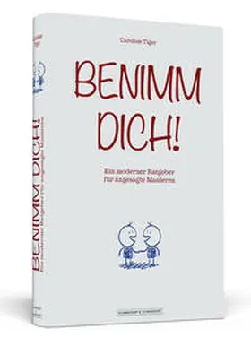 Tiger |  Benimm dich! | Buch |  Sack Fachmedien