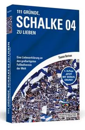 Bertram |  111 Gründe, Schalke 04 zu lieben | Buch |  Sack Fachmedien