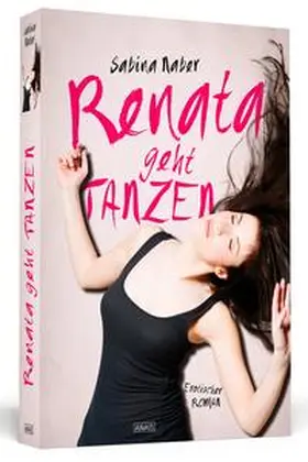 Naber |  Renata geht tanzen | Buch |  Sack Fachmedien