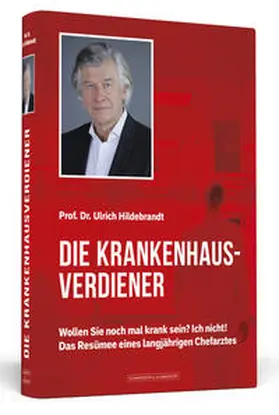 Hildebrandt |  Die Krankenhausverdiener | Buch |  Sack Fachmedien