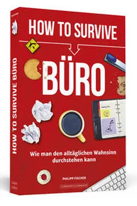 Fischer |  How to Survive Büro | Buch |  Sack Fachmedien