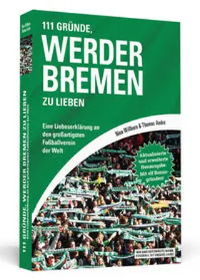 Willborn / Andre |  111 Gründe, Werder Bremen zu lieben | Buch |  Sack Fachmedien