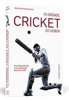 Reichelt / Fell |  111 Gründe, Cricket zu lieben | Buch |  Sack Fachmedien