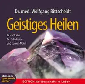 Bittscheidt |  Geistiges Heilen | Sonstiges |  Sack Fachmedien