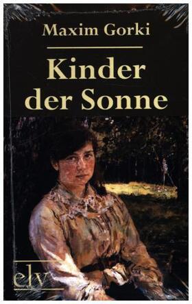 Gorki |  Kinder der Sonne | Buch |  Sack Fachmedien
