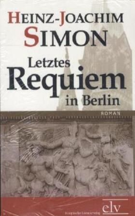 Simon |  Letztes Requiem in Berlin | Buch |  Sack Fachmedien