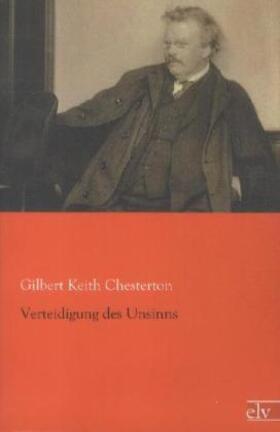 Chesterton |  Verteidigung des Unsinns | Buch |  Sack Fachmedien