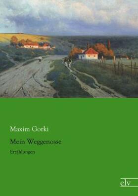 Gorki |  Mein Weggenosse | Buch |  Sack Fachmedien