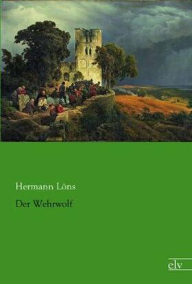 Löns |  Der Wehrwolf | Buch |  Sack Fachmedien