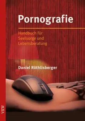 Röthlisberger |  Pornografie | Buch |  Sack Fachmedien
