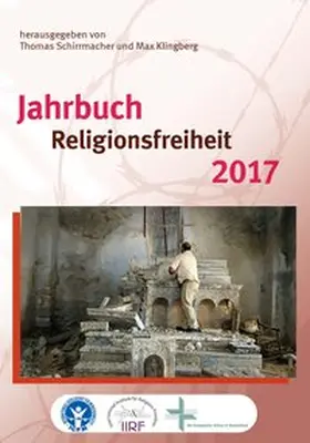Schirrmacher / Klingberg |  Jahrbuch Religionsfreiheit 2017 | Buch |  Sack Fachmedien