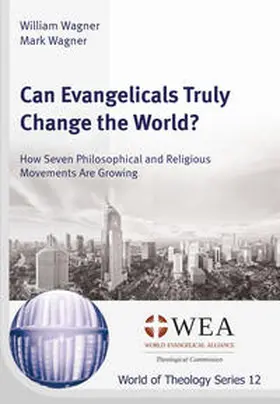 Wagner |  Can Evangelicals Truly Change the World? | Buch |  Sack Fachmedien