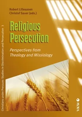 Sauer / Lilleaasen |  Religious Persecution | Buch |  Sack Fachmedien