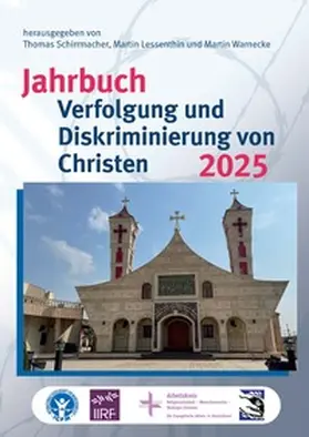 Schirrmacher / Lessenthin / Warnecke |  Jahrbuch Verfolgung und Diskriminierung von Christen 2025 | Buch |  Sack Fachmedien