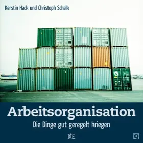 Hack / Schalk |  Arbeitsorganisation | eBook | Sack Fachmedien