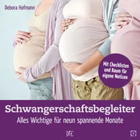 Hofmann |  Schwangerschaftsbegleiter | Buch |  Sack Fachmedien