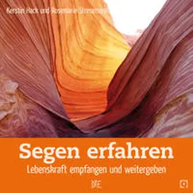 Hack / Stresemann |  Segen erfahren | Buch |  Sack Fachmedien