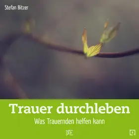 Bitzer |  Trauer durchleben | eBook | Sack Fachmedien
