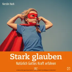 Hack |  Stark glauben | eBook | Sack Fachmedien