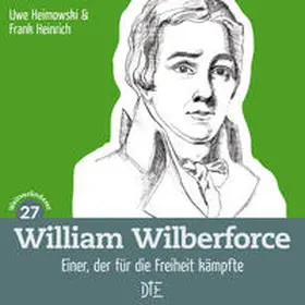 Heimowski / Heinrich |  William Wilberforce | Buch |  Sack Fachmedien