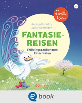 Schütze |  FamilyFlow. Fantasiereisen. Frühlingszauber zum Einschlafen | eBook | Sack Fachmedien