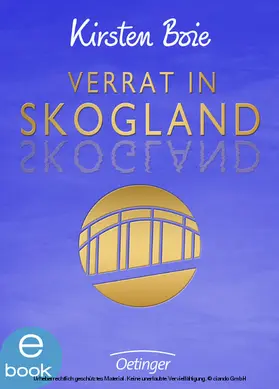 Boie |  Skogland 2. Verrat in Skogland | eBook | Sack Fachmedien