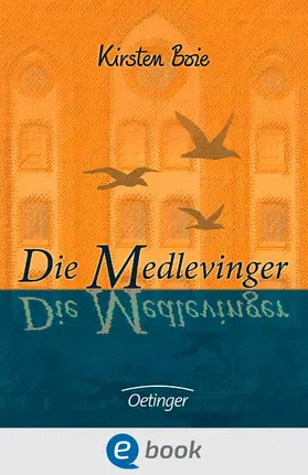 Boie |  Die Medlevinger | eBook | Sack Fachmedien
