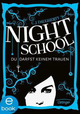 Daugherty | Night School 1. Du sollst keinem trauen | E-Book | sack.de