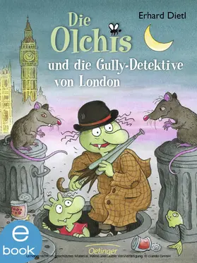 Dietl |  Die Olchis und die Gully-Detektive von London | eBook | Sack Fachmedien