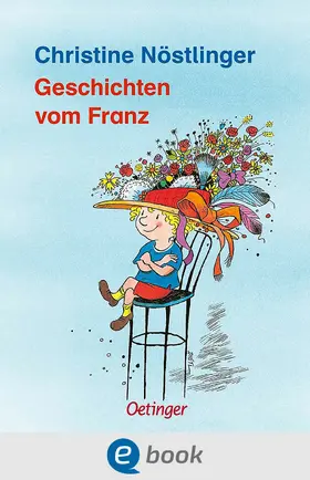 Nöstlinger | Geschichten vom Franz | E-Book | www2.sack.de