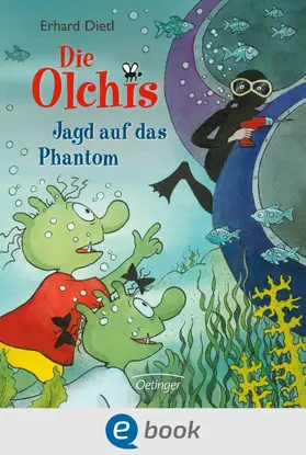 Dietl |  Die Olchis. Jagd auf das Phantom | eBook | Sack Fachmedien