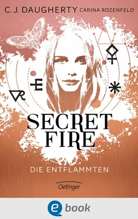 Daugherty / Rozenfeld |  Secret Fire 1. Die Entflammten | eBook | Sack Fachmedien
