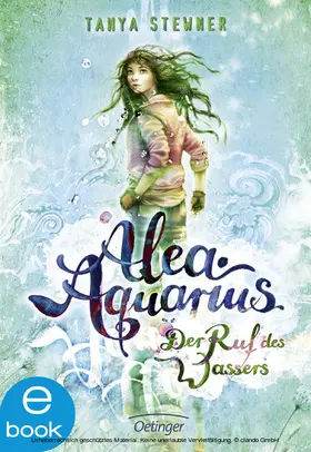 Stewner |  Alea Aquarius 1. Der Ruf des Wassers | eBook | Sack Fachmedien