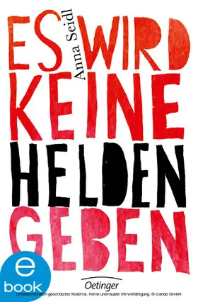 Seidl |  Es wird keine Helden geben | eBook | Sack Fachmedien