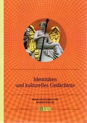 Halub |  Sprache, Literatur, Kultur im germanistischen Gefüge / Identitäten und kulturelles Gedächtnis | Buch |  Sack Fachmedien