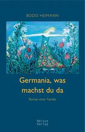 Heimann |  Germania, was machst du da | Buch |  Sack Fachmedien