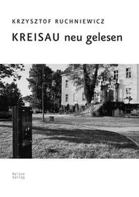 Ruchniewicz |  Kreisau neu gelesen | Buch |  Sack Fachmedien